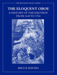 Picture of book The Eloquent Oboe: A History of the Hautboy from 1640 to 1760. 