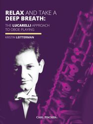 Picture of Kristin Leitterman's book Relax and Take a Deep Breath: The Lucarelli Approach to Oboe Playing