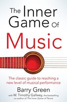 Picture of the book Inner Game of Music by Barry Green